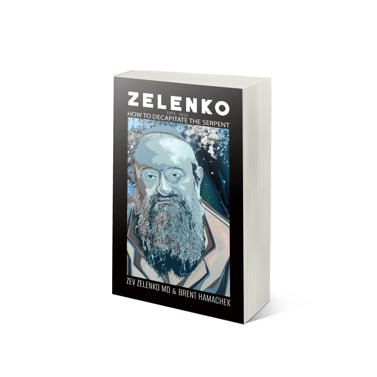 Book titled 'Zelenko: How to Decapitate the Serpent' with a cover featuring a portrait on a white background